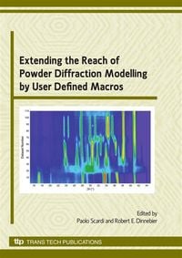 Produktbild: Extending the Reach of Powder Diffraction Modelling