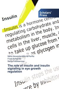 Produktbild: The role of insulin and insulin signaling in eye growth regulation