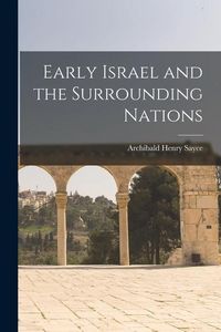 Produktbild: Early Israel and the Surrounding Nations