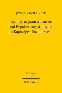 Produktbild: Regulierungsinstrumente und Regulierungsstrategien im Kapitalgesellschaftsrecht