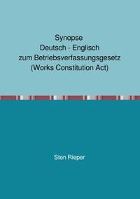 Produktbild: Synopse Deutsch - Englisch zum Betriebsverfassungsgesetz (Works Constitution Act)