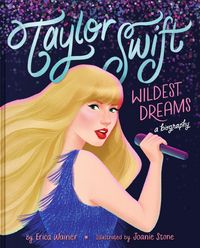 Produktbild: Taylor Swift: Wildest Dreams, a Biography