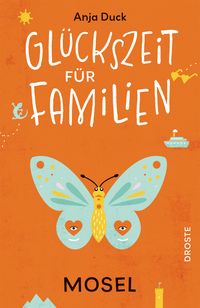 Produktbild: Gl&uuml;ckszeit f&uuml;r Familien - Mosel