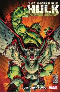 Produktbild: Incredible Hulk Vol. 5: Gods Drink Blood