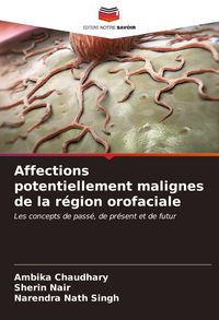 Produktbild: Affections potentiellement malignes de la r&eacute;gion orofaciale