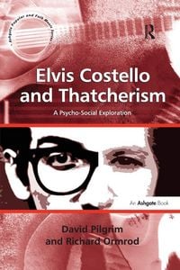 Produktbild: Elvis Costello and Thatcherism