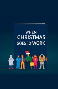 Produktbild: When Christmas Goes to Work
