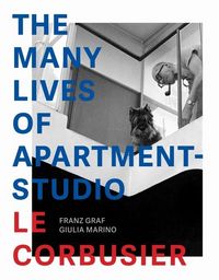 Produktbild: The Many Lives of Apartment-Studio Le Corbusier
