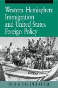 Produktbild: Western Hemisphere Immigration and United States Foreign Policy