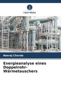 Bild vom Artikel Exergieanalyse eines Doppelrohr-Wärmetauschers vom Autor Neeraj Chavda