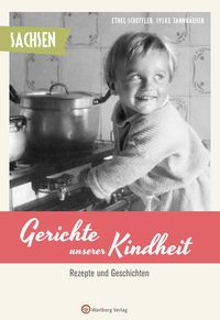 Bild vom Artikel Sachsen - Gerichte unserer Kindheit vom Autor Ethel Scheffler