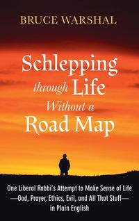 Produktbild: Schlepping Through Life Without a Road Map