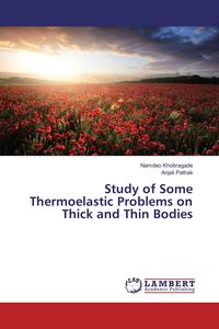 Produktbild: Study of Some Thermoelastic Problems on Thick and Thin Bodies