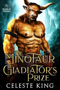 Produktbild: The Minotaur Gladiator's Prize (Minotaurs of Protheka, #2)
