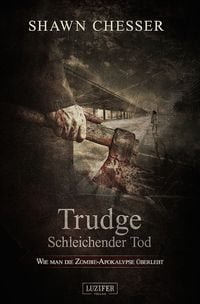 Produktbild: Trudge - Schleichender Tod