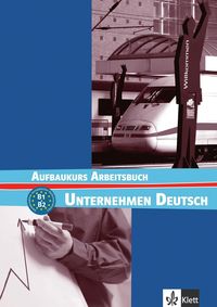 Bild vom Artikel Unternehmen Deutsch Aufbaukurs. Arbeitsbuch vom Autor Jörg Braunert