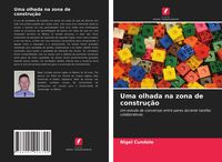 Produktbild: Uma olhada na zona de constru&ccedil;&atilde;o
