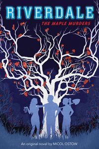 Produktbild: Ostow, M: Maple Murders (Riverdale, Novel 3)