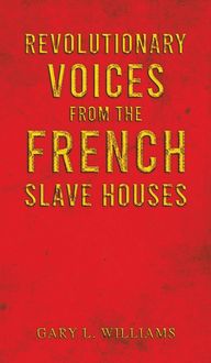 Produktbild: Revolutionary Voices from the French Slave Houses