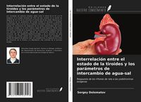 Produktbild: Interrelaci&oacute;n entre el estado de la tiroides y los par&aacute;metros de intercambio de agua-sal