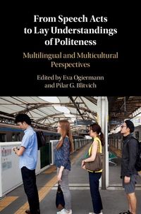 Produktbild: From Speech Acts to Lay Understandings of Politeness