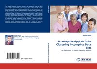 Produktbild: An Adaptive Approach for Clustering Incomplete Data Sets