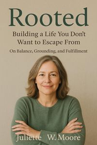 Produktbild: Rooted: Building a Life You Don't Want to Escape From