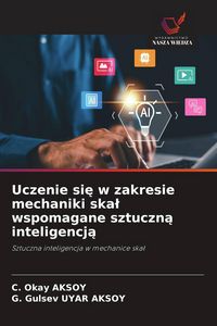 Produktbild: Uczenie si&iquest; w zakresie mechaniki ska&iquest; wspomagane sztuczn&iquest; inteligencj&iquest;