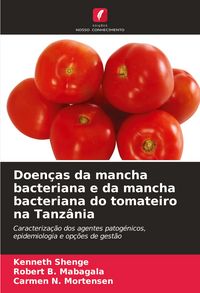 Produktbild: Doen&ccedil;as da mancha bacteriana e da mancha bacteriana do tomateiro na Tanz&acirc;nia
