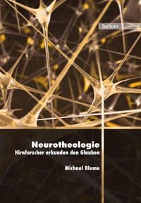 Produktbild: Neurotheologie - Hirnforscher erkunden den Glauben
