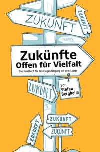 Produktbild: Zuk&uuml;nfte &ndash; Offen f&uuml;r Vielfalt