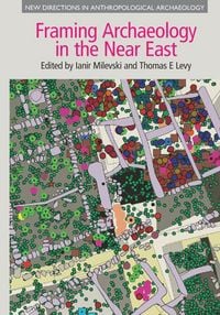 Produktbild: Framing Archaeology in the Near East