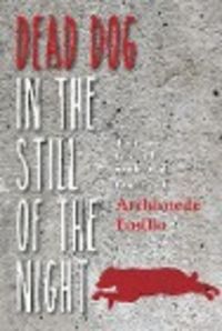 Produktbild: Fusillo, A: Dead Dog in the Still of the Night