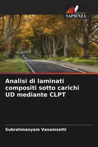 Produktbild: Analisi di laminati compositi sotto carichi UD mediante CLPT