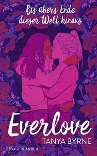 Produktbild Everlove &ndash; Bis &uuml;bers Ende dieser Welt hinaus