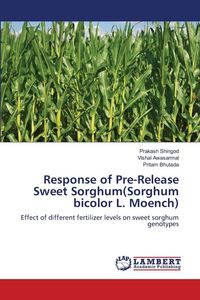 Produktbild: Response of Pre-Release Sweet Sorghum(Sorghum bicolor L. Moench)