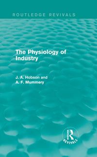 Produktbild: The Physiology of Industry (Routledge Revivals)