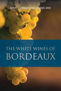 Produktbild: The White Wines of Bordeaux
