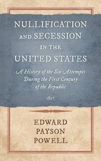 Produktbild: Nullification and Secession in the United States