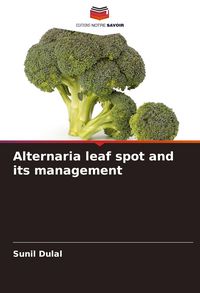 Produktbild: Alternaria leaf spot and its management