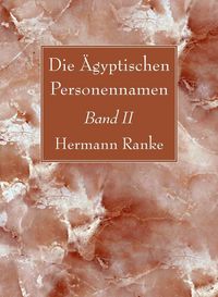 Produktbild: Die &Auml;gyptischen Personennamen, Band II
