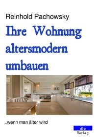 Produktbild: Ihre Wohnung altersmodern umbauen