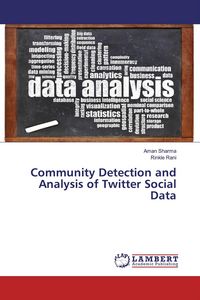 Produktbild: Community Detection and Analysis of Twitter Social Data