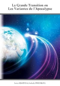 Produktbild: La grande transition ou les variantes de l'apocalyspe