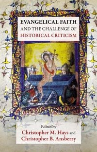 Produktbild: Evangelical Faith and the Challenge of Historical Criticism