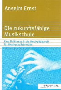 Produktbild: Die zukunftsf&auml;hige Musikschule