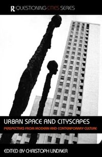 Produktbild: Urban Space and Cityscapes: Perspectives from Modern and Contemporary Culture