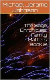 Produktbild: The Sage Chronicles: Family Matters, Book 2