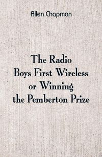 Produktbild: The Radio Boys' First Wireless