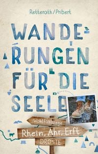 Produktbild: Rhein, Ahr, Erft. Wanderungen f&uuml;r die Seele